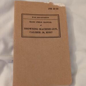 Field Manual Browning Machine Gun 1940